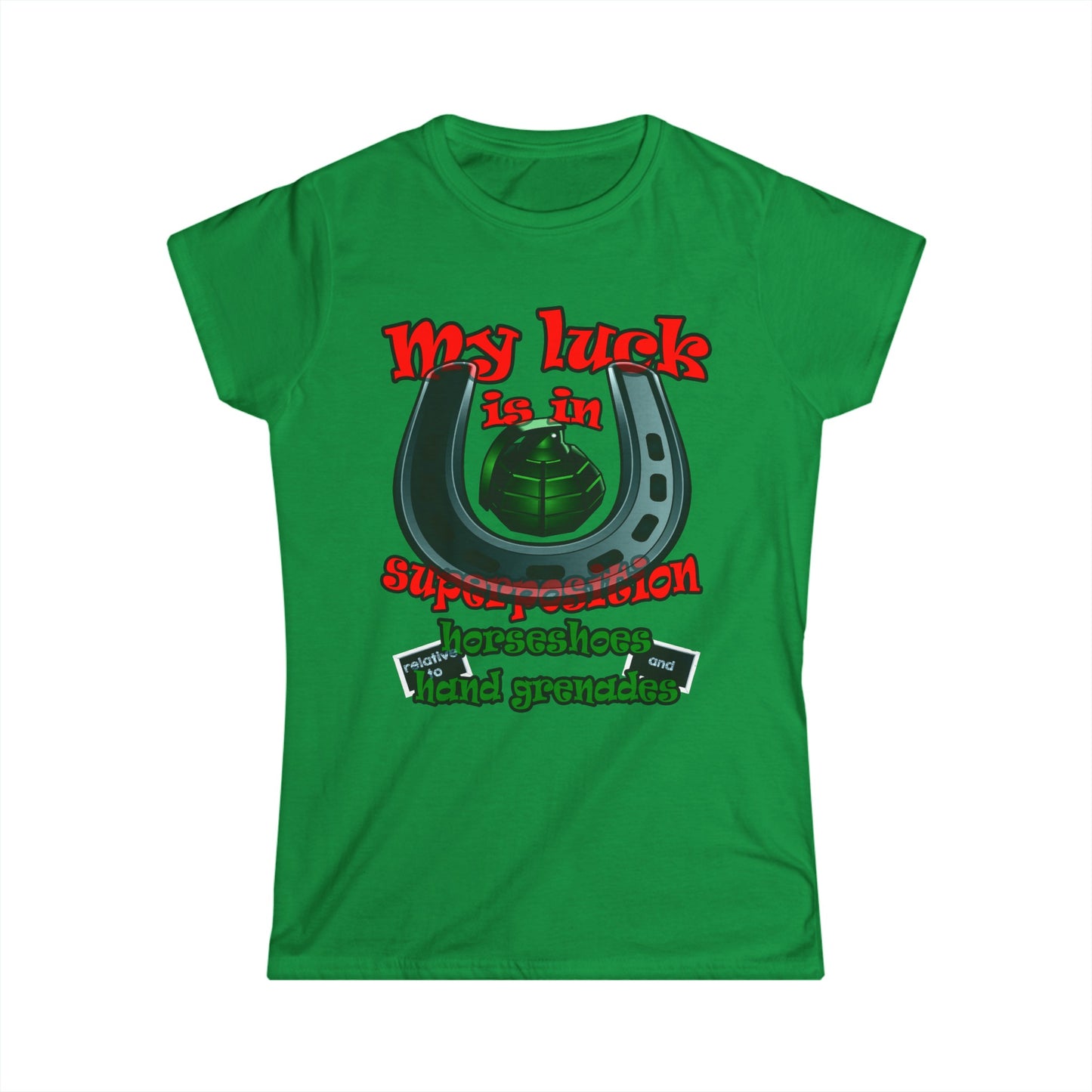 my luck - Women's Softstyle Tee