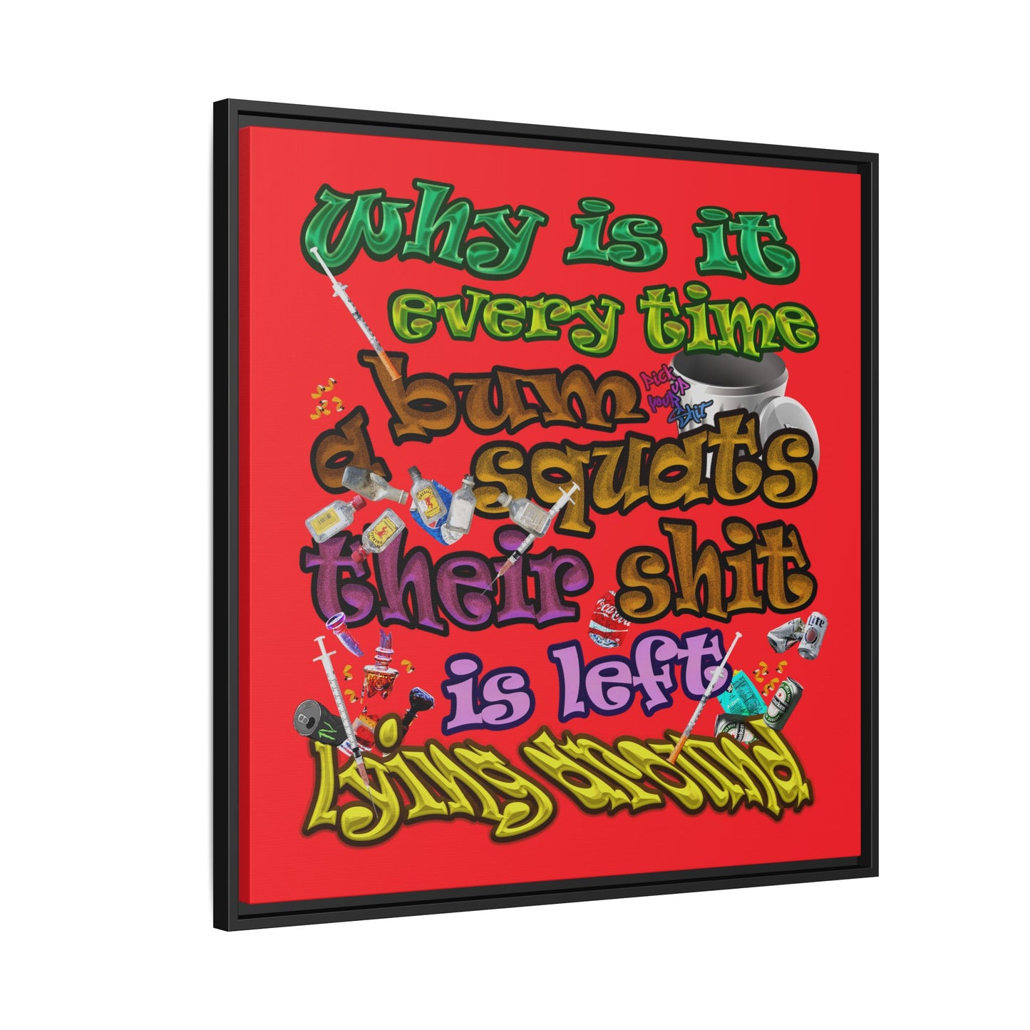 the bum's shit - framed canvas art (red)