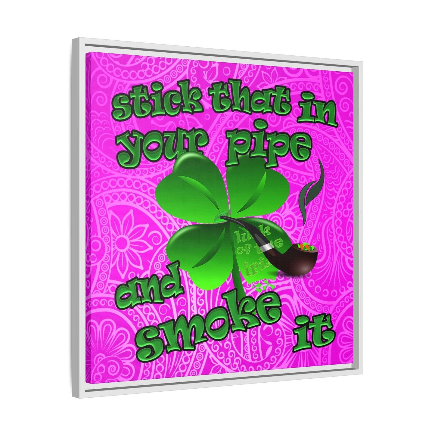 stick that in your pipe and smoke it - framed canvas art (pink swirl)
