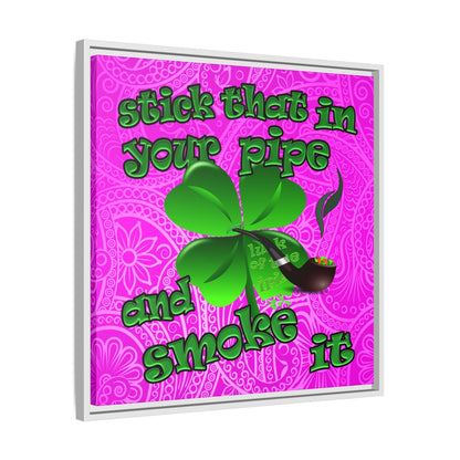 stick that in your pipe and smoke it - framed canvas art (pink swirl)