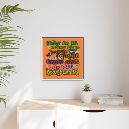 the bum's shit - framed canvas art (crusta)
