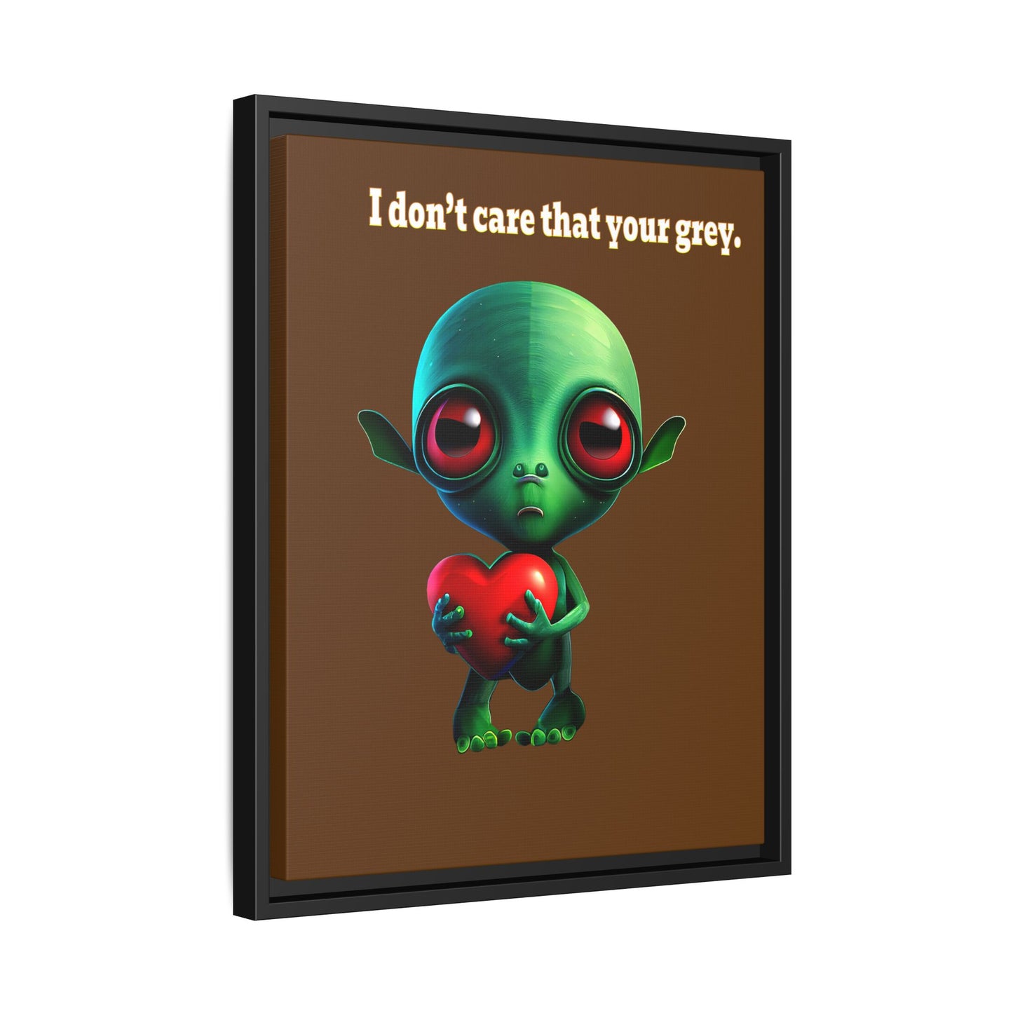 I don't care that your grey - framed canvas art (brown)
