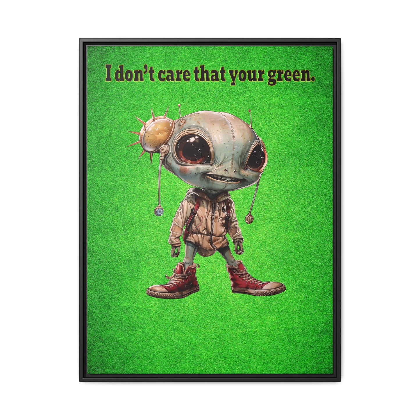 I don't care that your green - framed canvas art (green turf)