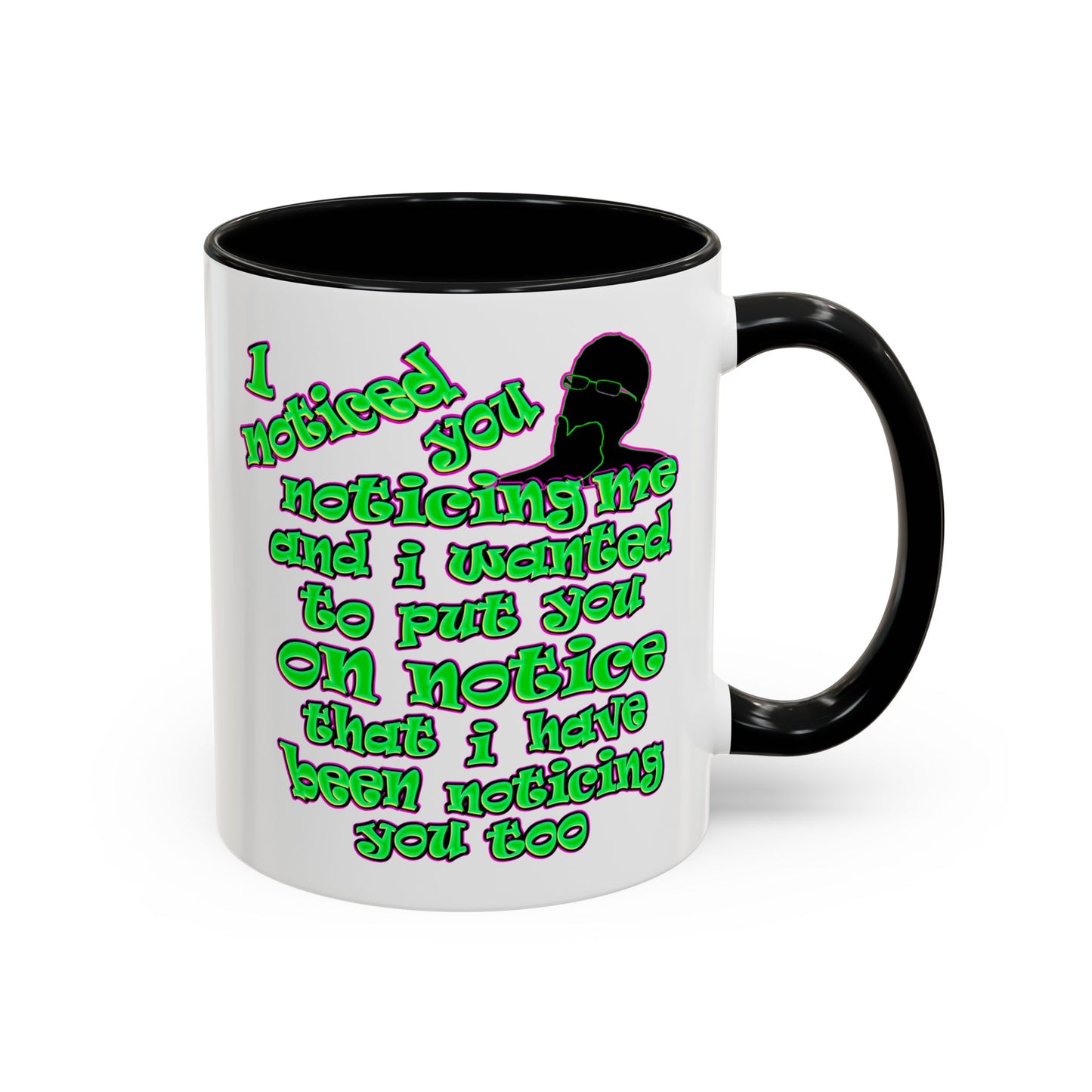 noticed you noticing - Accent Mug (white)