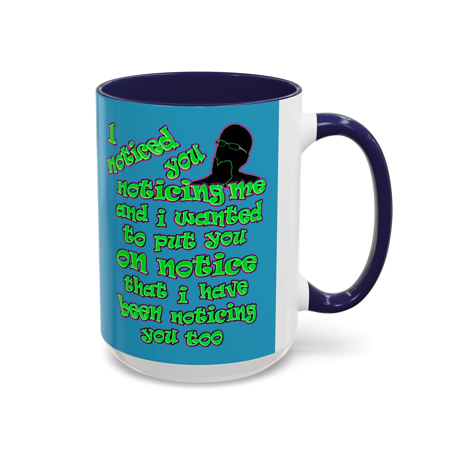 noticed you noticing - Accent Mug (turquoise)