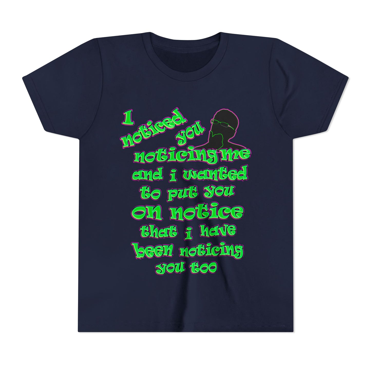 noticed you noticing - Youth Short Sleeve Tee