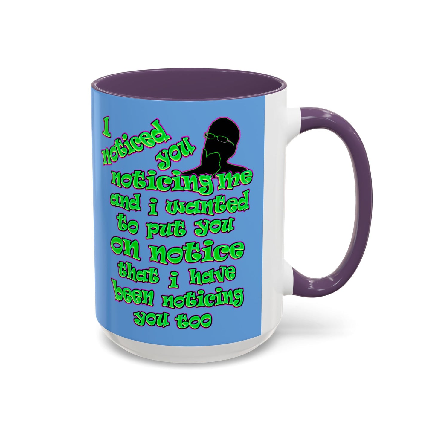 noticed you noticing - Accent Mug (light blue)