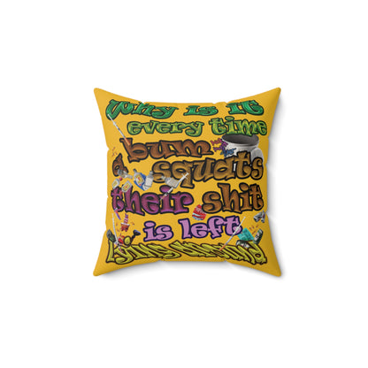 the bum's shit - Faux Suede Square Pillow - (yellow)
