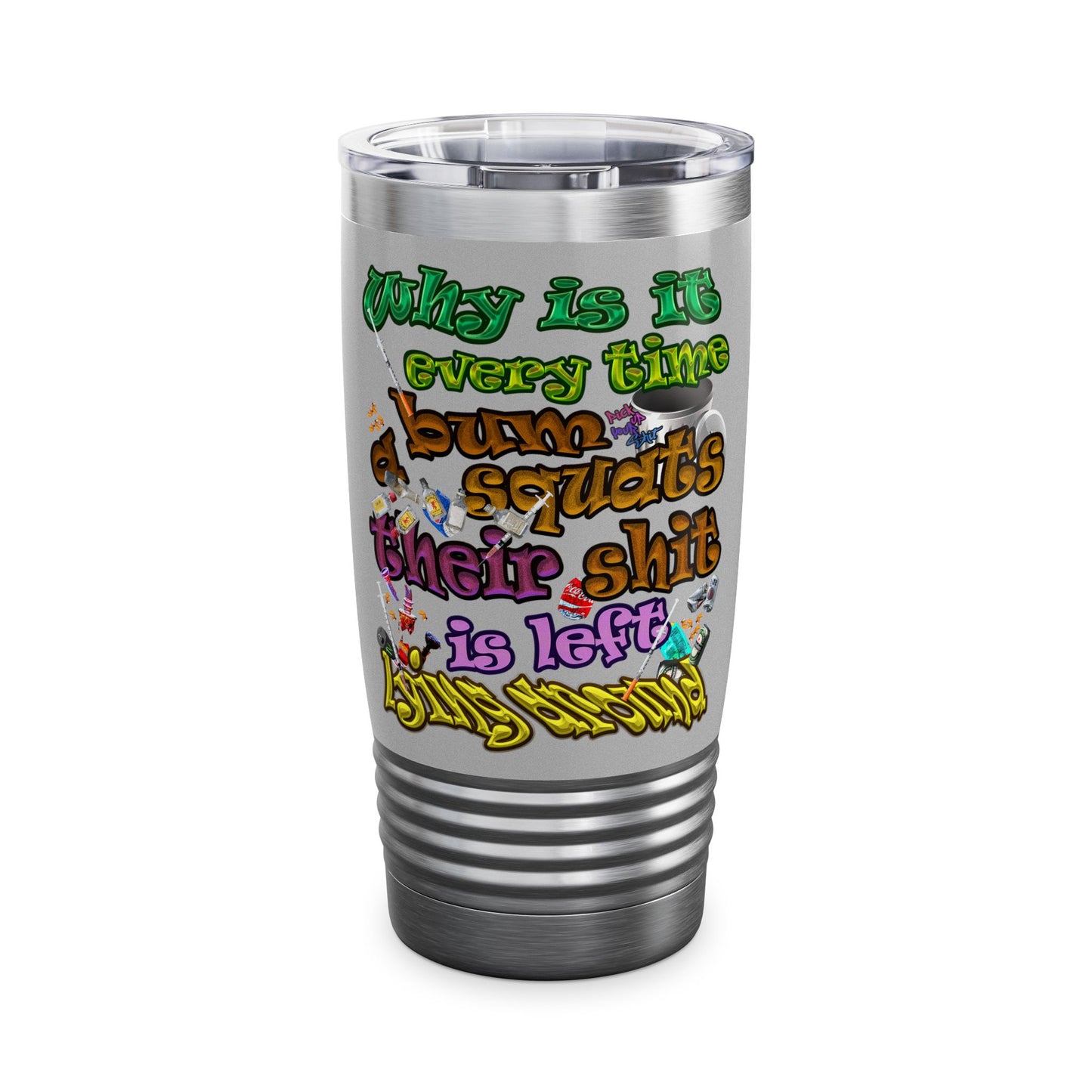 the bum's shit - Ringneck Tumbler, 20oz (light grey)