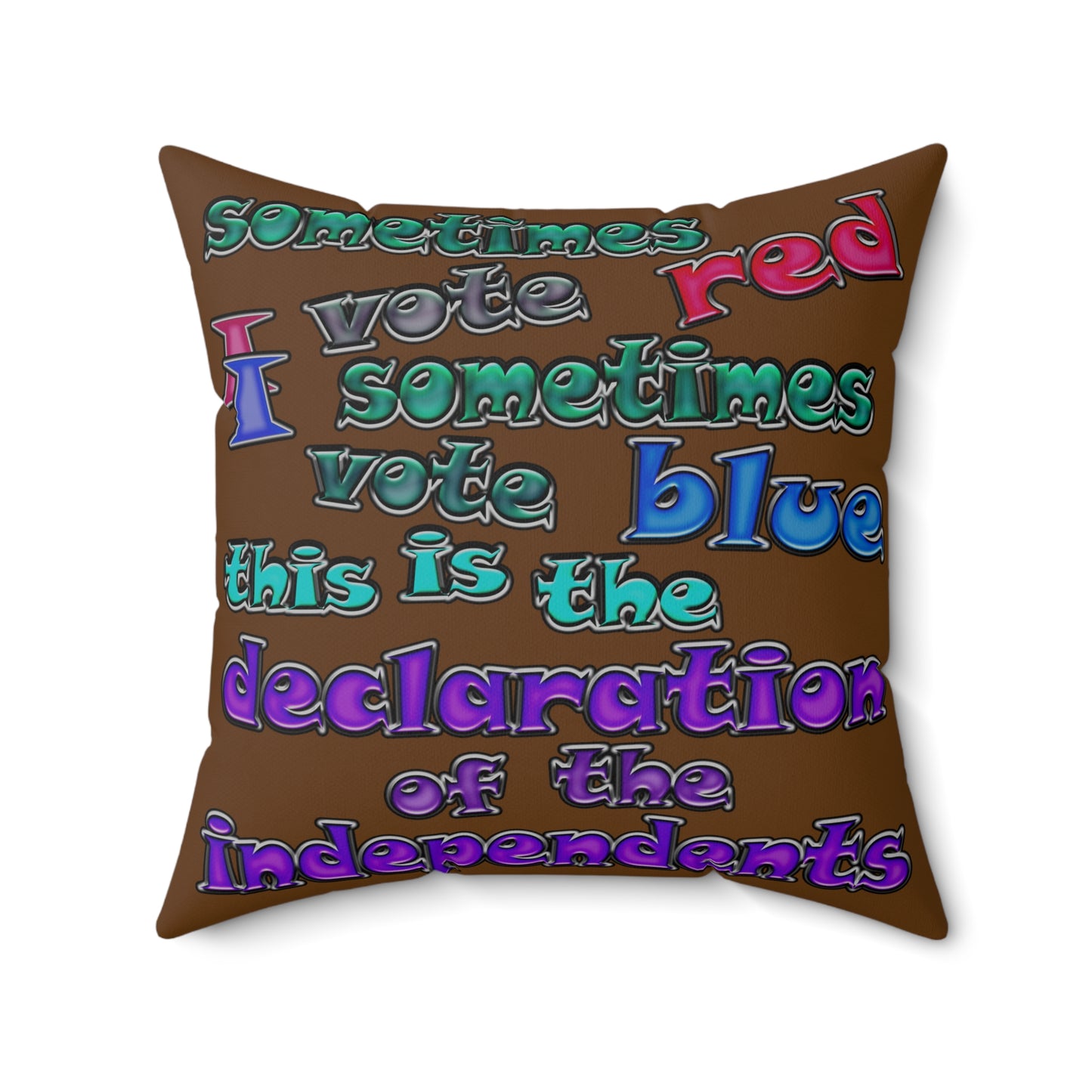 declaration of the independents - Spun Polyester Square Pillow - (brown)