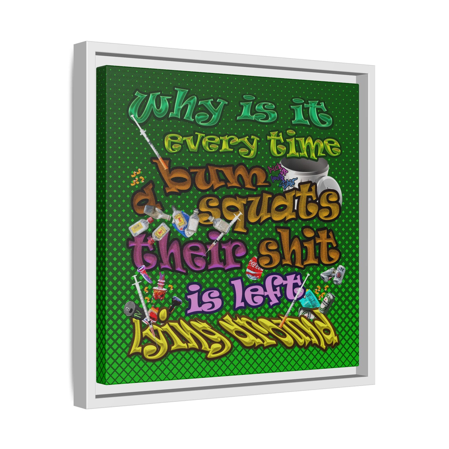 the bum's shit - framed canvas art (logo green)