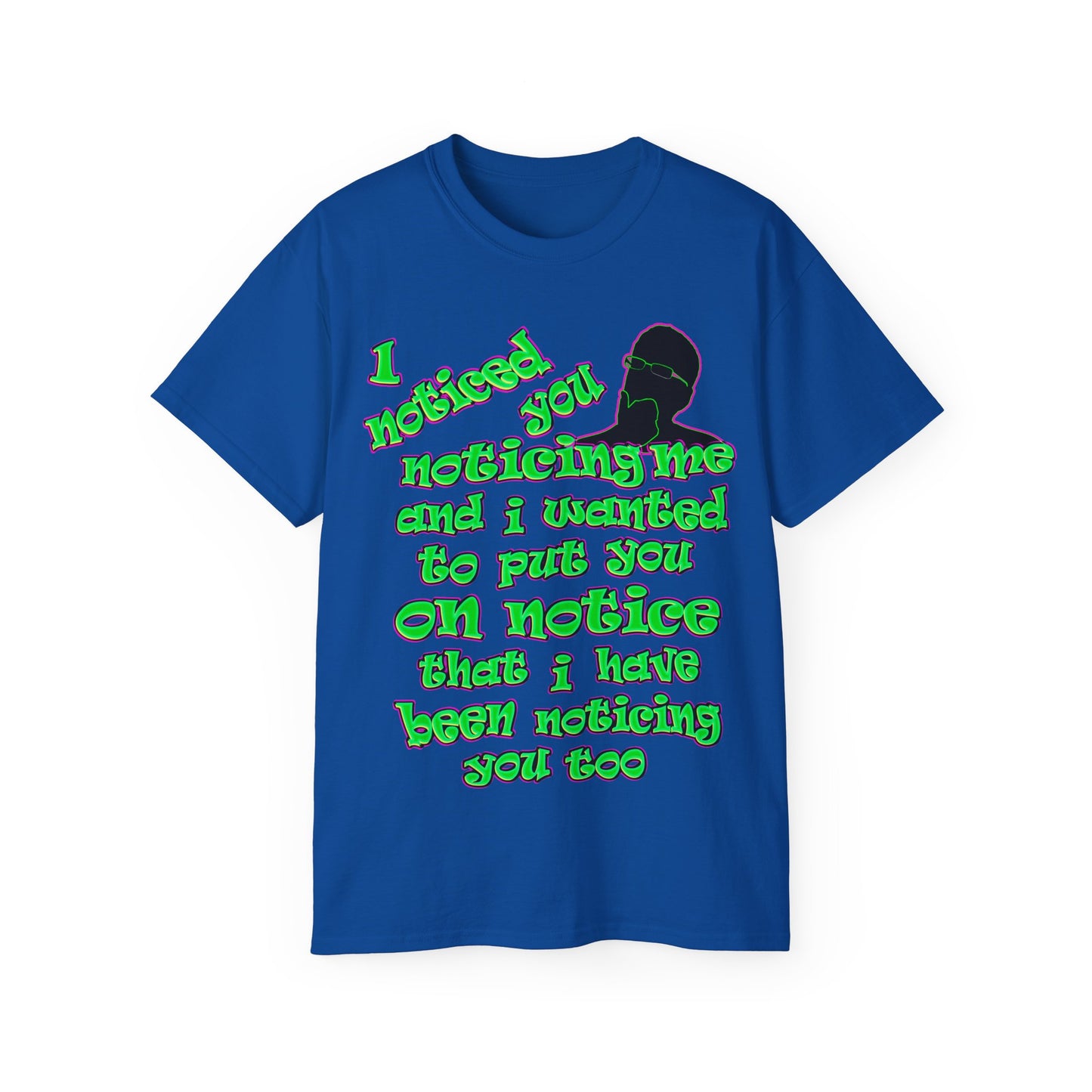 noticed you noticing - Unisex Ultra Cotton Tee