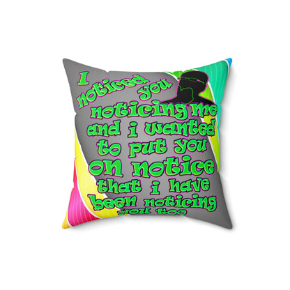 noticed you noticing - Spun Polyester Square Pillow - (rainbow split)