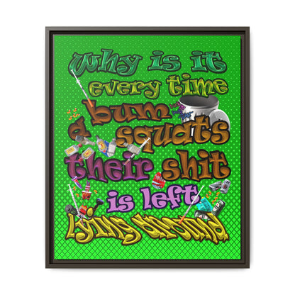 the bum's shit - framed canvas art (logo green)