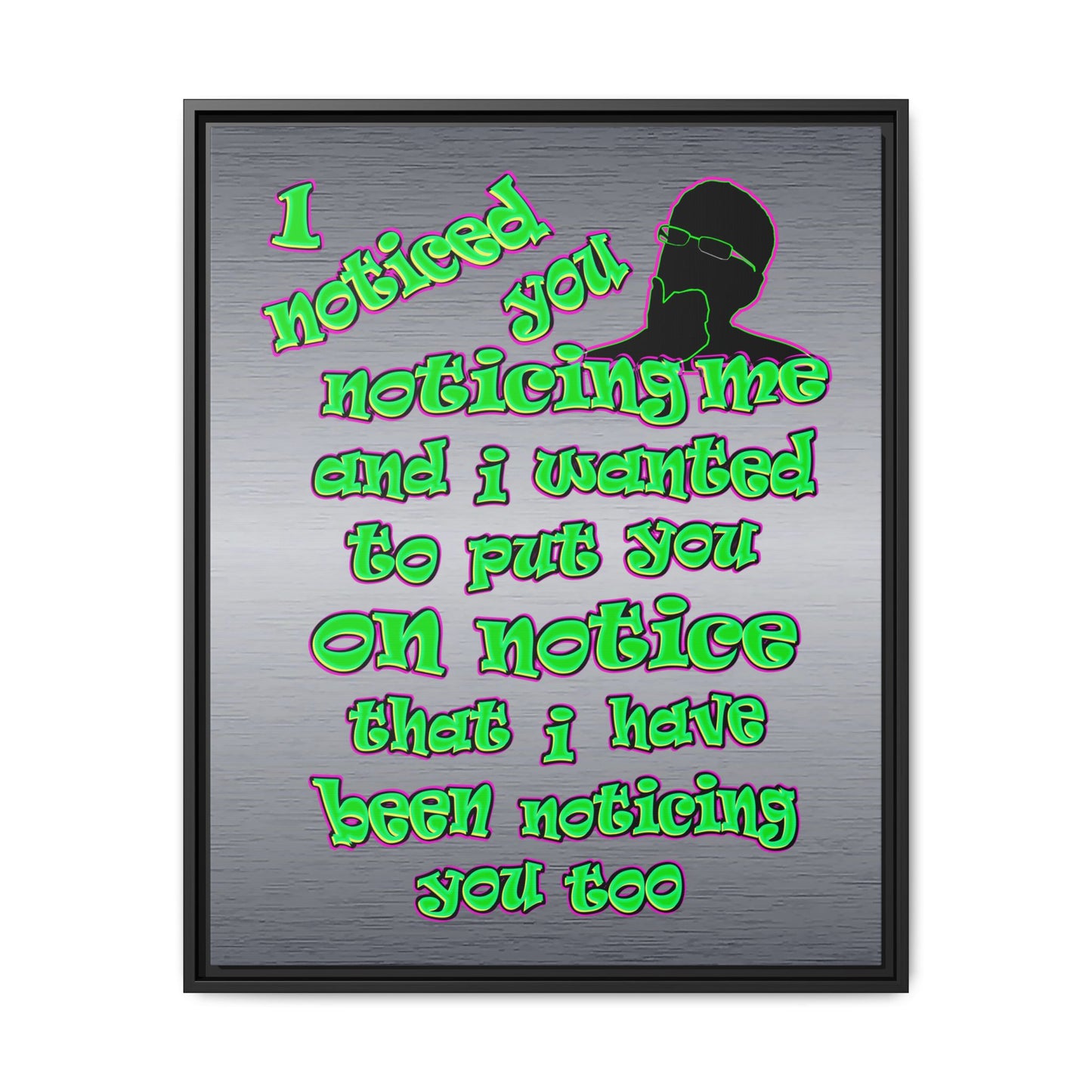 noticed you noticing - framed canvas art (brushed nickel)