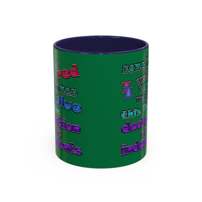 declaration of the independents - Accent Mug (dark green)