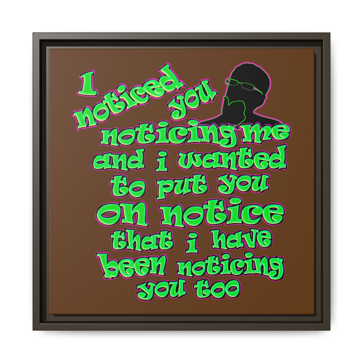 noticed you noticing - framed canvas art (brown)