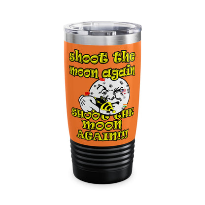 shoot the moon again - Ringneck Tumbler, 20oz (crusta)
