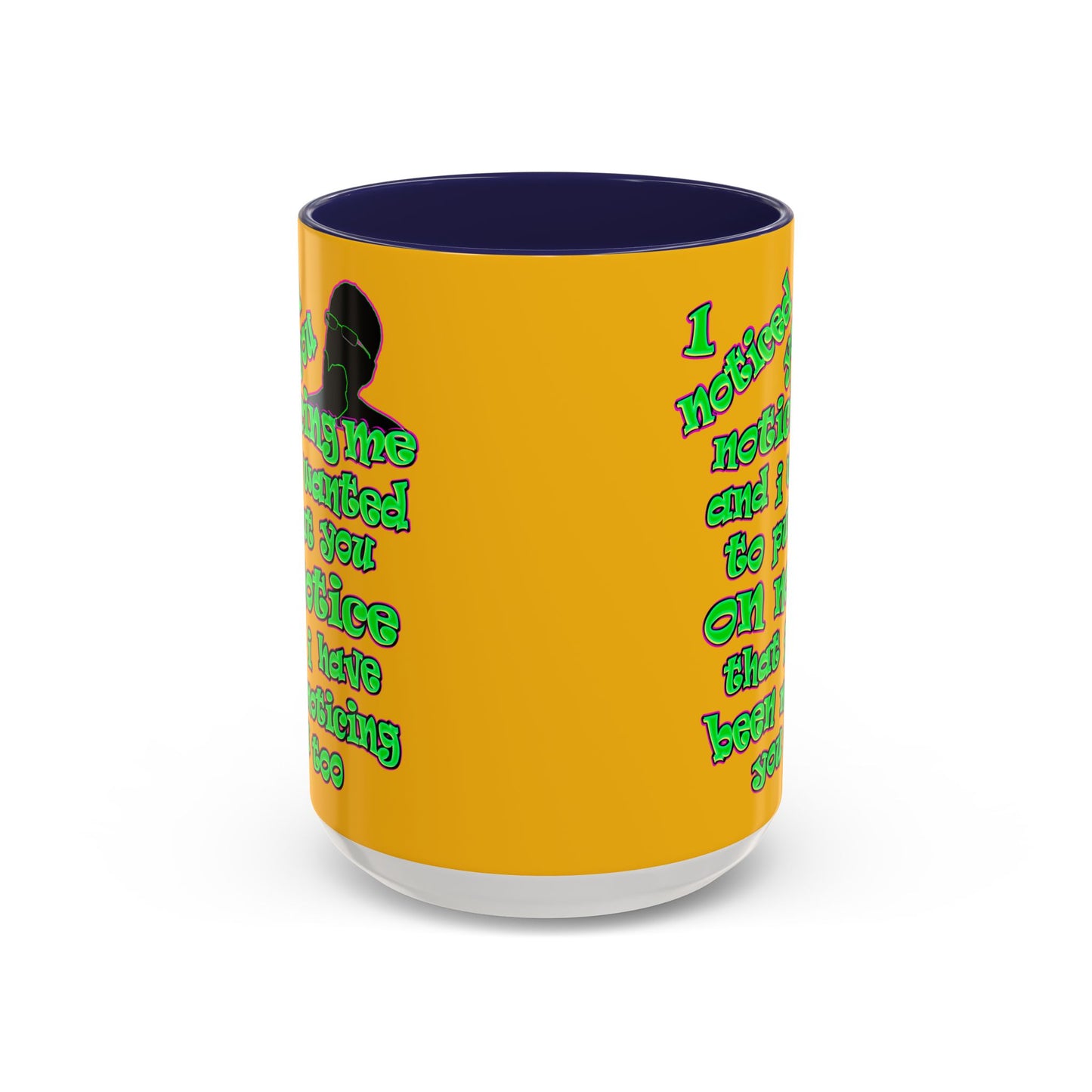 noticed you noticing - Accent Mug (yellow)