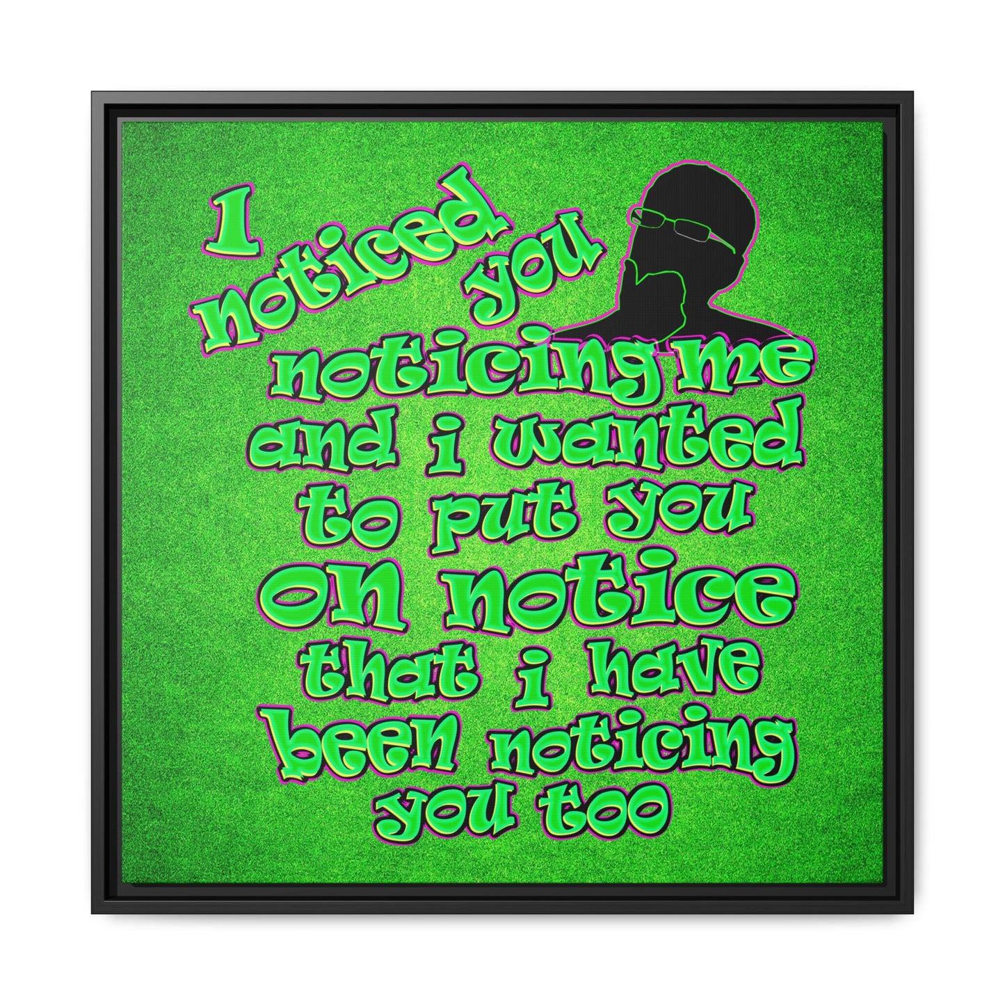 noticed you noticing - framed canvas art (green turf)
