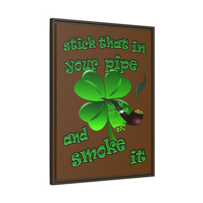 stick that in your pipe and smoke it - framed canvas art (brown)