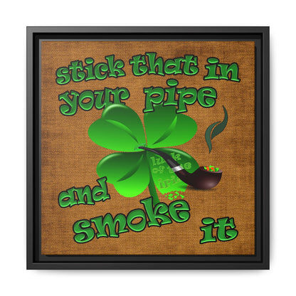 stick that in your pipe and smoke it - framed canvas art (brown papyrus)