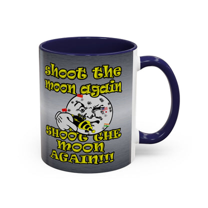 shoot the moon again - Accent Mug (brushed nickel)