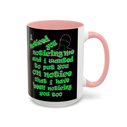 noticed you noticing - Accent Mug (black)