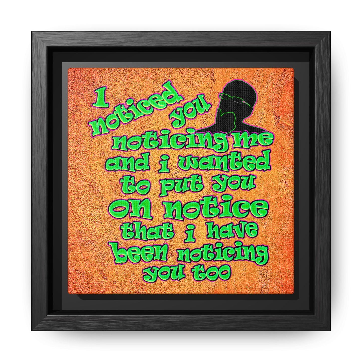 noticed you noticing - framed canvas art (burnt orange)