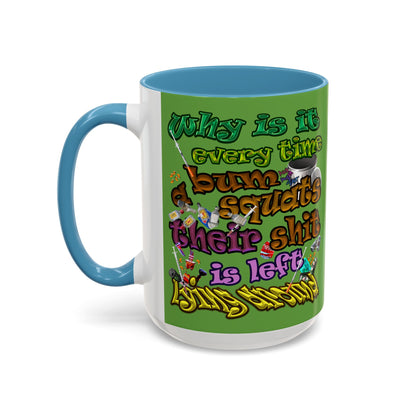 the bum's shit - Accent Mug (green)