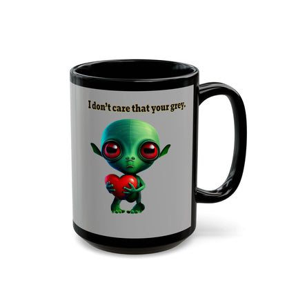 I don't care that your grey - Black Mug (light grey)