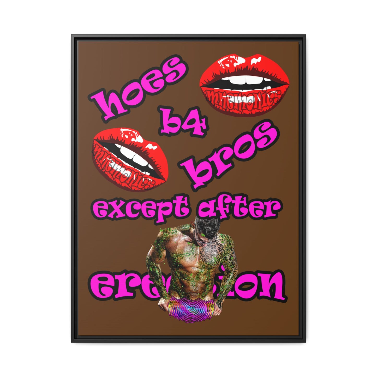 hoes b4 bros - framed canvas art (brown)