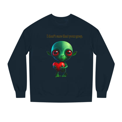 I don't care that your grey - Unisex Crew Neck Sweatshirt
