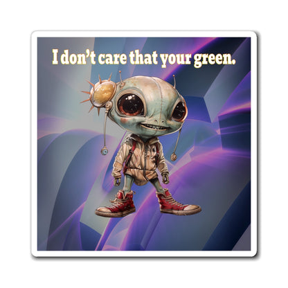I don't care that your green - Magnets - (grey-pink wave)