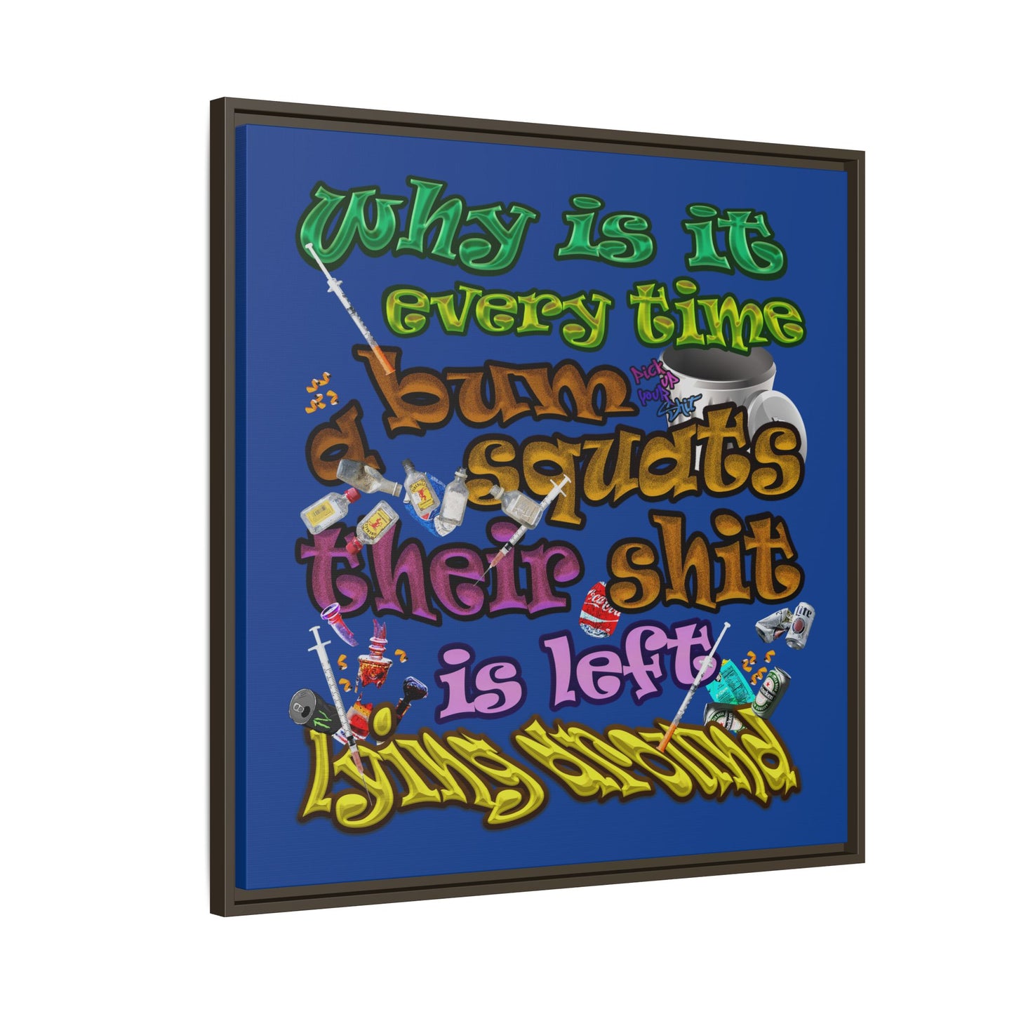 the bum's shit - framed canvas art (dark blue)