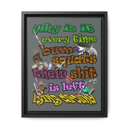 the bum's shit - framed canvas art (dark grey)