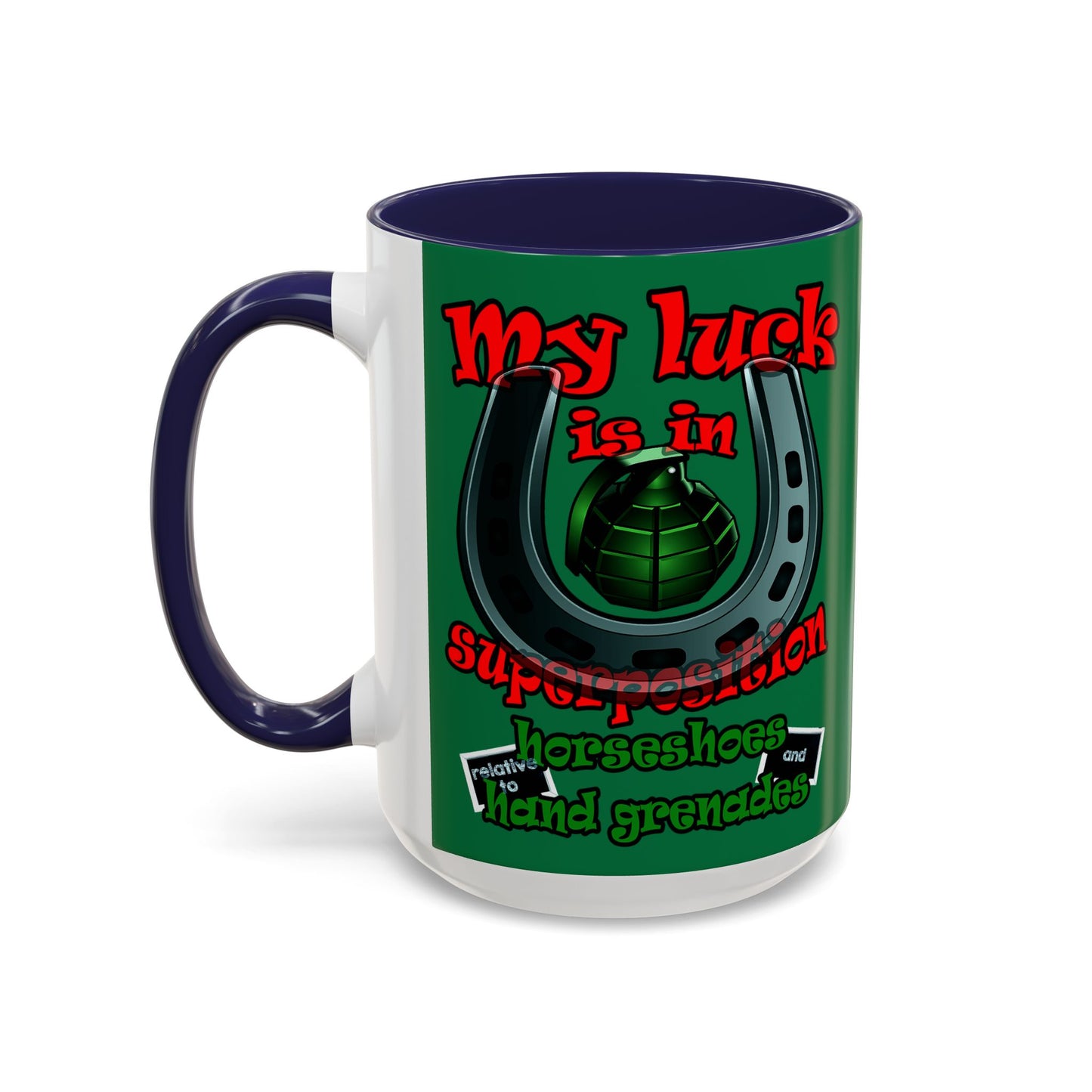 my luck - Accent Mug (dark green)