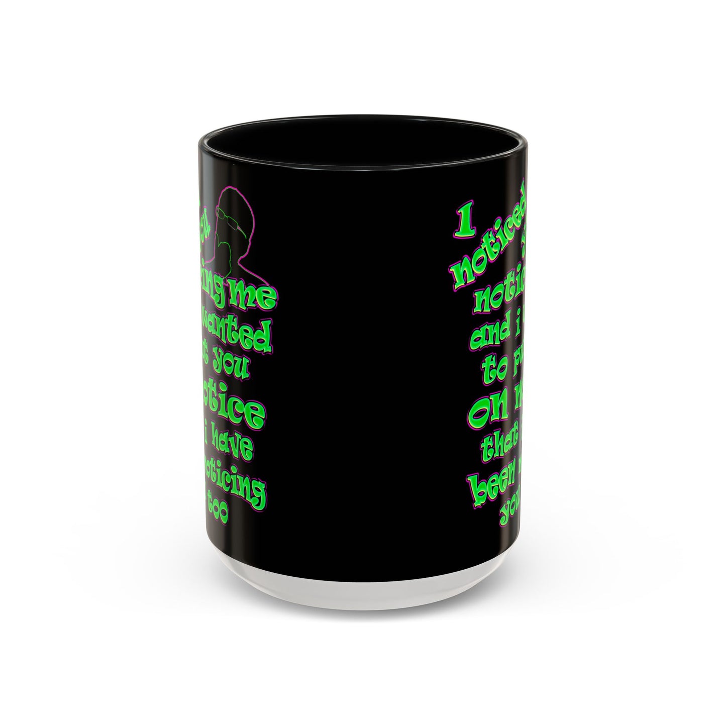 noticed you noticing - Accent Mug (black)