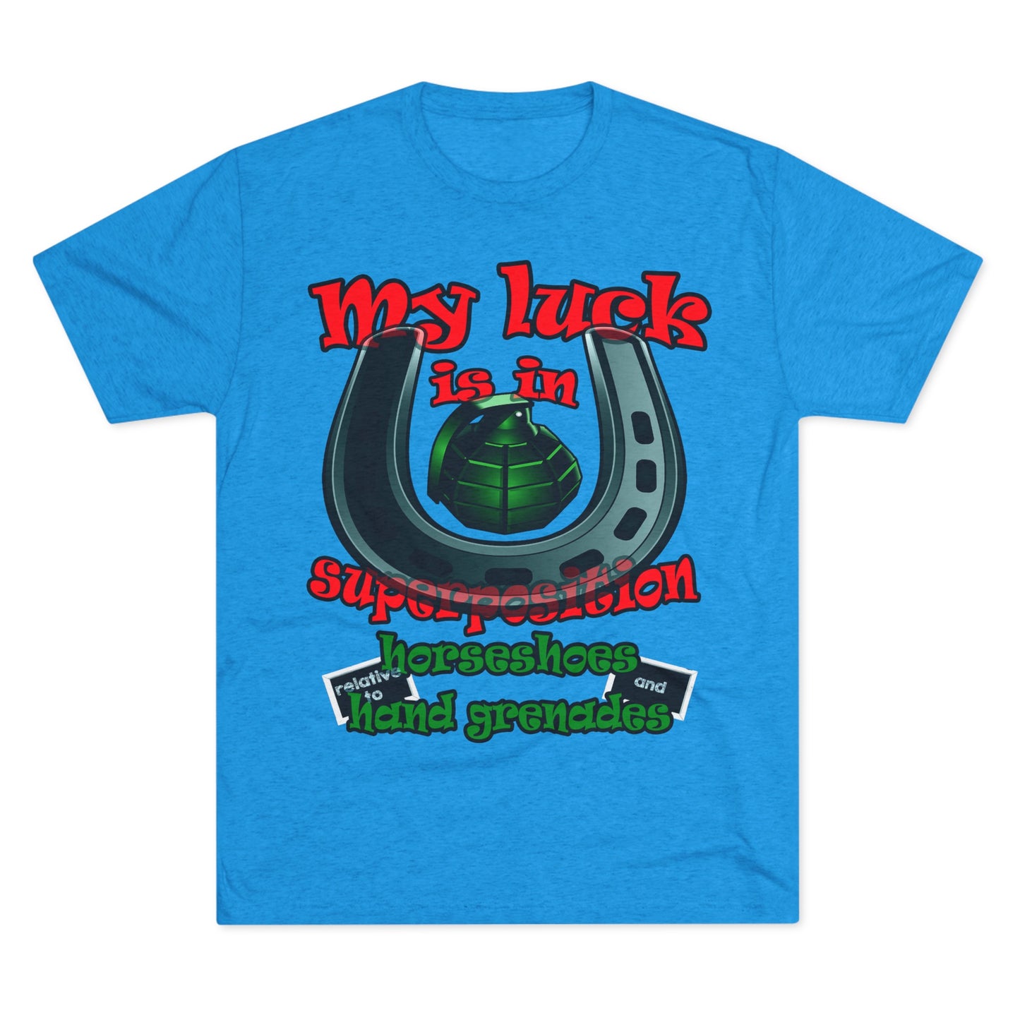my luck - Unisex Tri-Blend Crew Tee