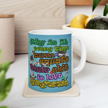the bum's shit - White Mug (faded blue)