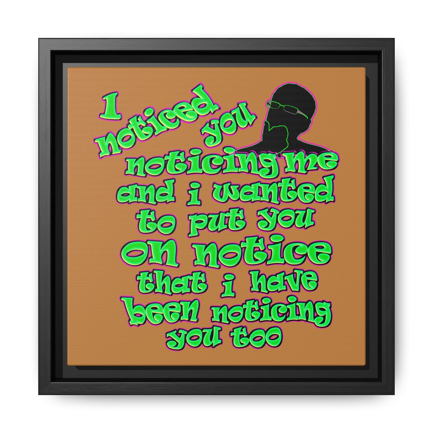 noticed you noticing - framed canvas art (light brown)