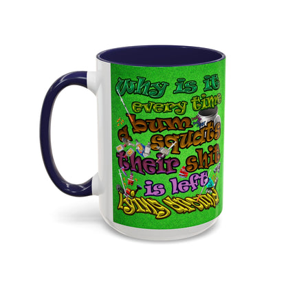 the bum's shit - Accent Mug (green turf)