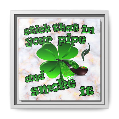 stick that in your pipe and smoke it - framed canvas art (white marble)