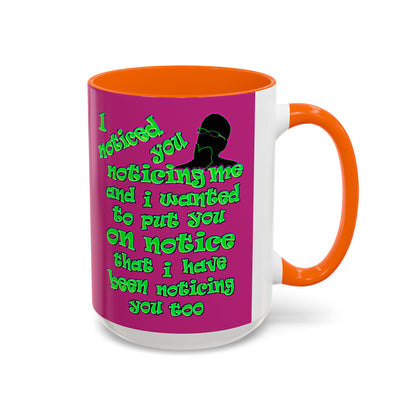 noticed you noticing - Accent Mug (pink)