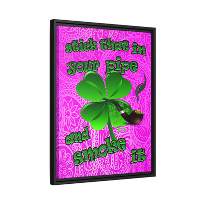 stick that in your pipe and smoke it - framed canvas art (pink swirl)