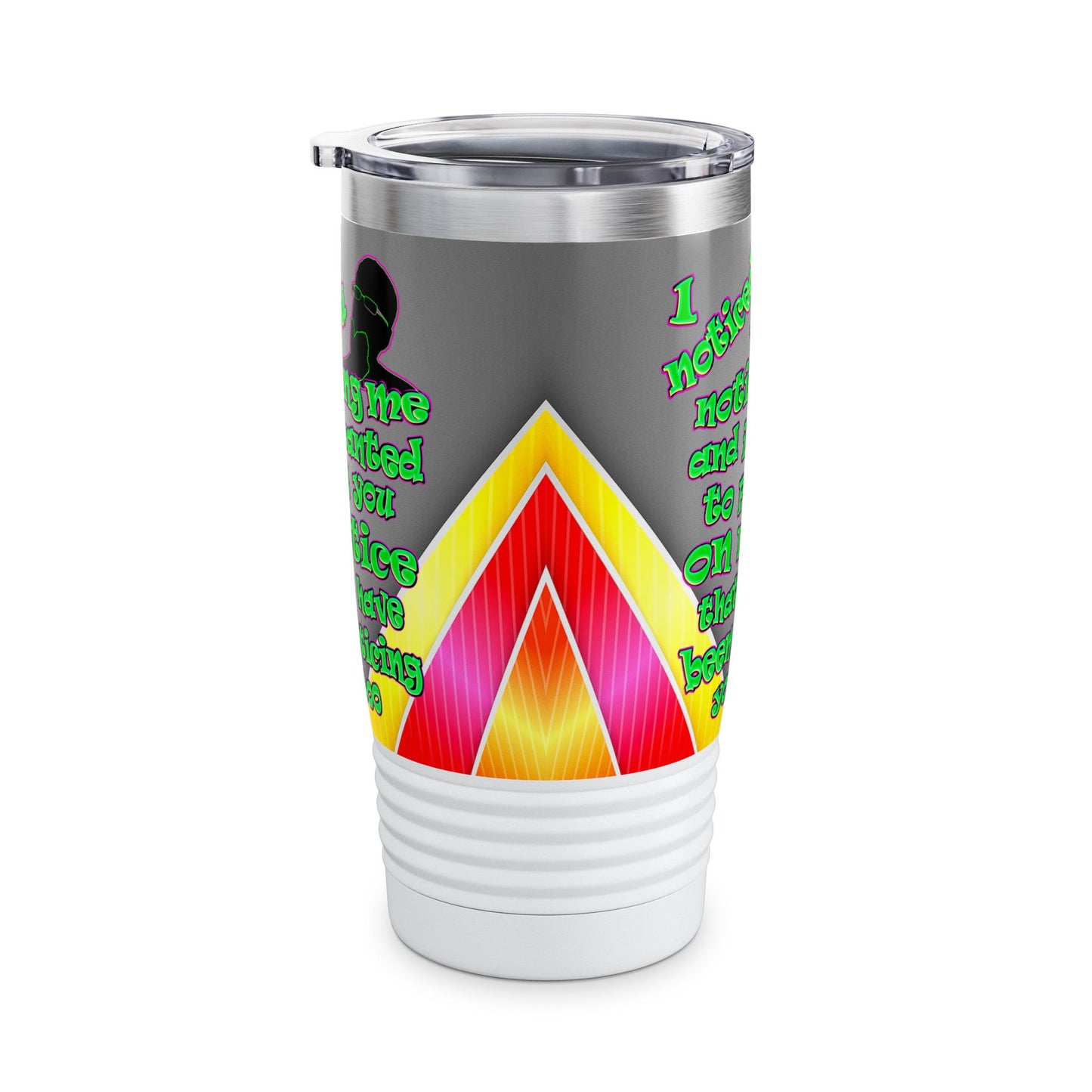 noticed you noticing - Ringneck Tumbler, 20oz (rainbow split)