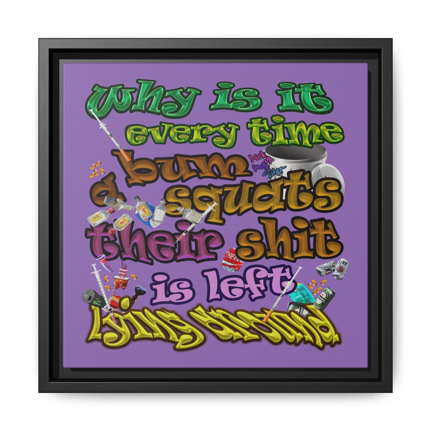 the bum's shit - framed canvas art (light purple)