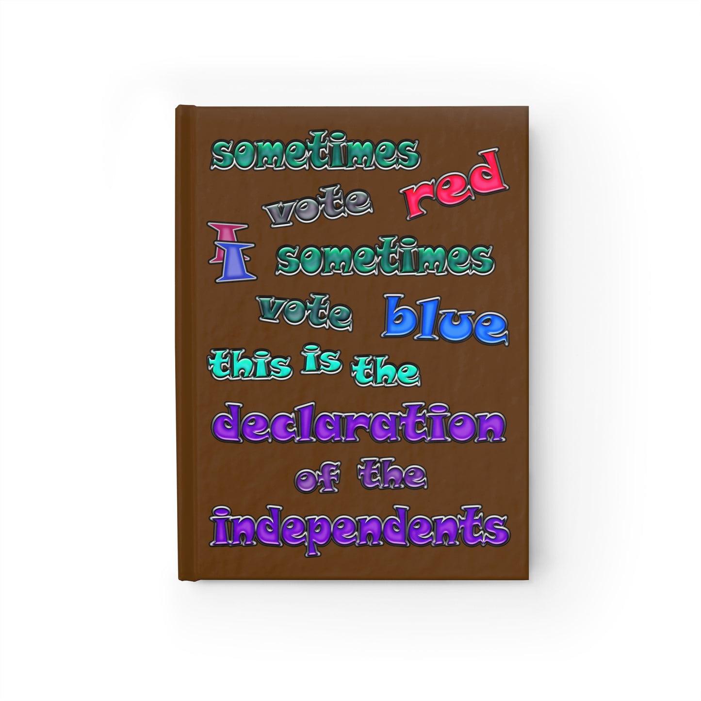 declaration of the independents - journal-lined (brown)