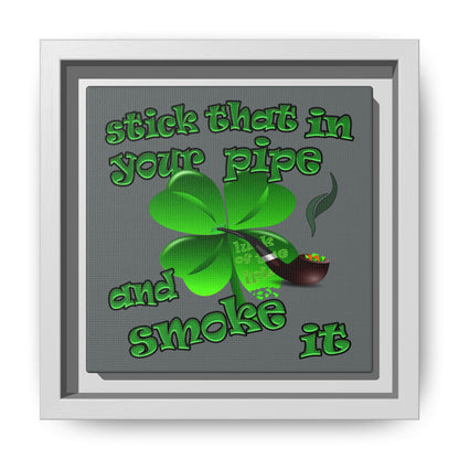 stick that in your pipe and smoke it - framed canvas art (dark grey)