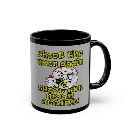 shoot the moon again - Black Mug (light grey)